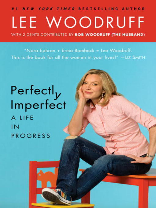 Title details for Perfectly Imperfect by Lee Woodruff - Available